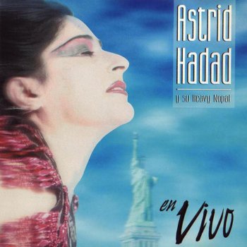 Astrid Hadad Nada Gano Con Quererte (Live)