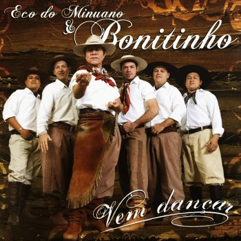 Eco do Minuano & Bonitinho A Saudade Mandou Avisar