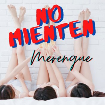 Merengue Latin Band feat. Bachata & Merengue Mix & Merengue Mix No mienten - Merengue Versión - Remix