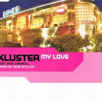 Kluster feat. Ron Carroll My Love (original club mix)