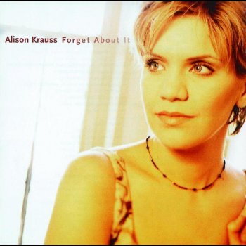 Alison Krauss Empty Hearts