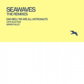SEAWAVES Images (We Are All Astronauts Ambient Mix)