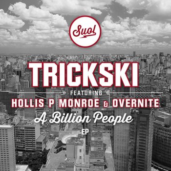 Trickski A Billion People (feat. Hollis P Monroe & Overnite) - Original Mix