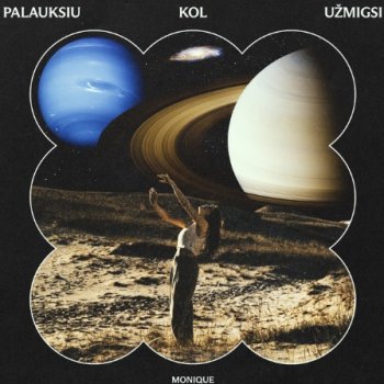 Monique Palauksiu kol užmigsi