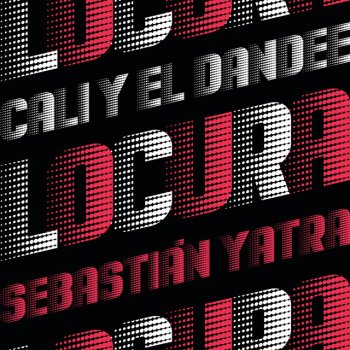 Cali Y El Dandee feat. Sebastian Yatra Locura