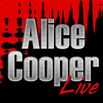 Alice Cooper Freak Out (Live)