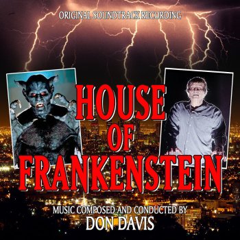 Don Davis Frank Restrained (From the original score for HOUSE of FRANKENSTEIN)