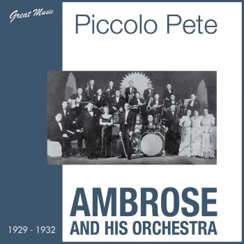 Ambrose & His Orchestra Piccolo Pete