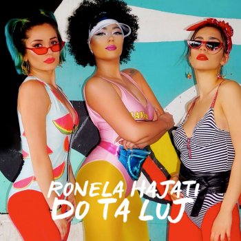 Ronela Hajati Do Ta Luj