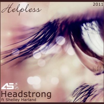 Headstrong Helpless 2011 (Aurosonic Progressive Dub Mix)