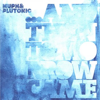 Muph & Plutonic Show Me Your Face