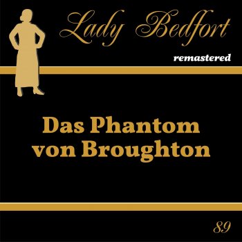 Lady Bedfort Kapitel 8: Jüngste Ermittlungen