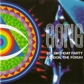 Gong Be Who You Are My Friends (Live)