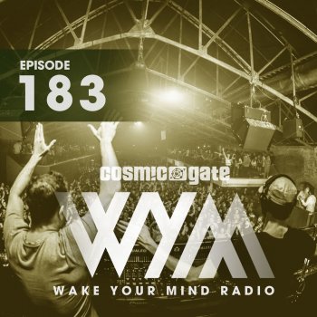 Cosmic Gate feat. Alastor Someday (WYM183) - Album Mix