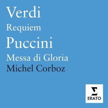 Giuseppe Verdi, Michel Corboz/Orchestra of the Gulbenkian Foundation, Lisbon/Chorus of the Gulbenkian Foundation, Lisbon/Angela Maria Blasi/Ursula Kunz/Reinaldo Macias/David Pittman-Jennings & Michel Corboz Messa da Requiem, Sequenza: Rex tremendae - chorus/solo quartet