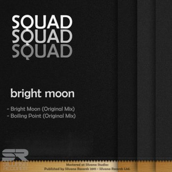 Squad Bright Moon (Original Mix)