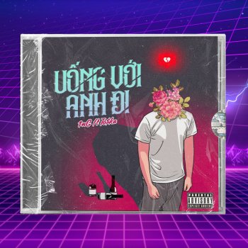 1nG Uống Với Anh Đi (feat. To$ka)