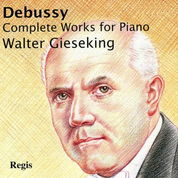 Claude Debussy feat. Walter Gieseking Images, Premier Livre