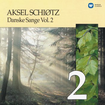 Исполнитель Aksel Schiøtz, альбом Danske Sange Vol.2