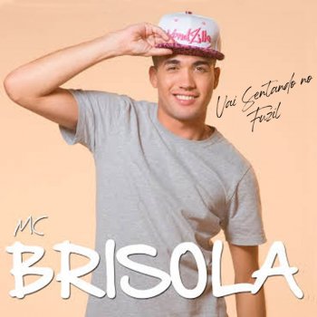 MC Brisola Vai Sentando no Fuzil
