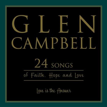 Glen Campbell Love Lifted Me