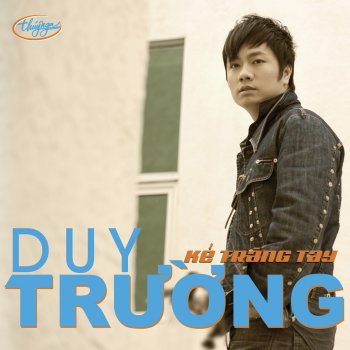Duy Truong Mot Thuo Yeu Em