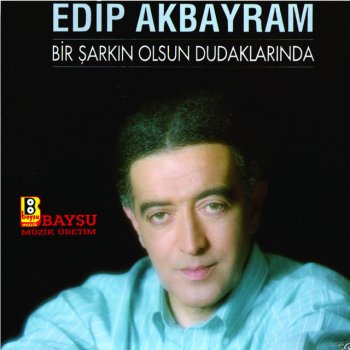 Edip Akbayram Her Şey Senin Uğruna