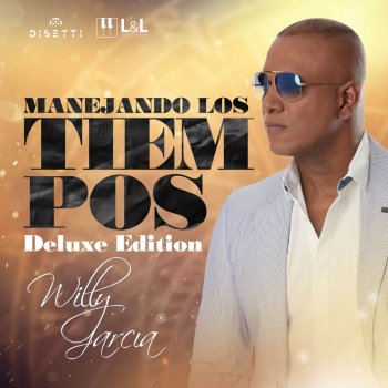 Willy Garcia Desesperado - Deluxe Edition