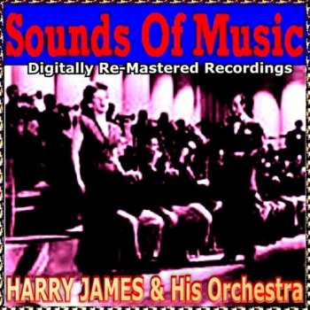 Harry James & His Orchestra I DON'T WANT TO WALK WITHOUT YOU - Original