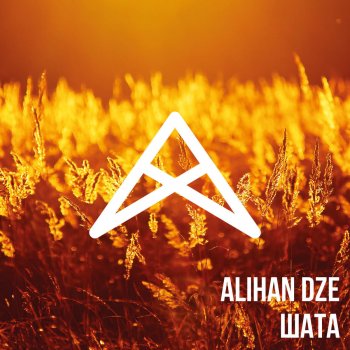 Alihan Dze Дулаан Шинии