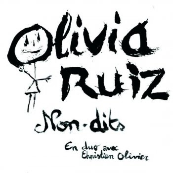 Olivia Ruiz feat. Christian Olivier Non-Dits (Radio Edit)