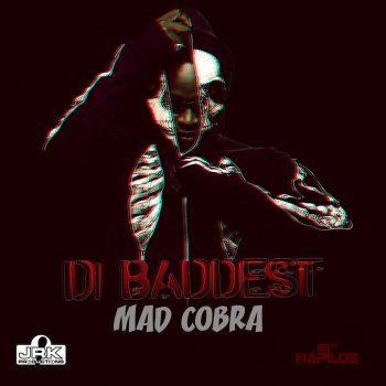 Mad Cobra Di Baddest