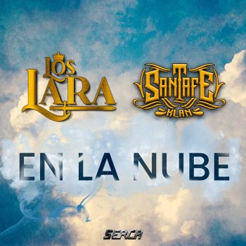 Los Lara feat. Santa Fe Klan En La Nube