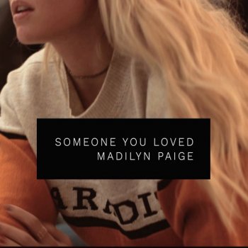Madilyn Paige Someone You Loved