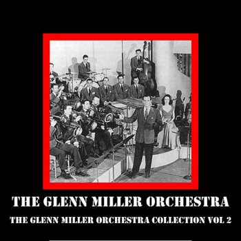 Glenn Miller and His Orchestra Anvil Chorus