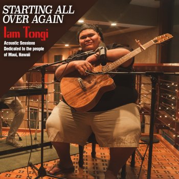 Iam Tongi Starting All Over Again (Acoustic Sessions)