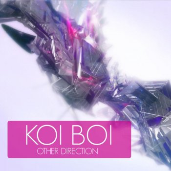 Исполнитель Koi Boi, альбом Other Direction