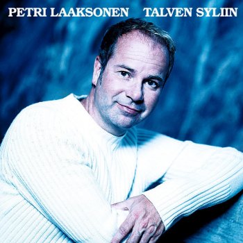 Petri Laaksonen Talvi-illan hiljaisuus