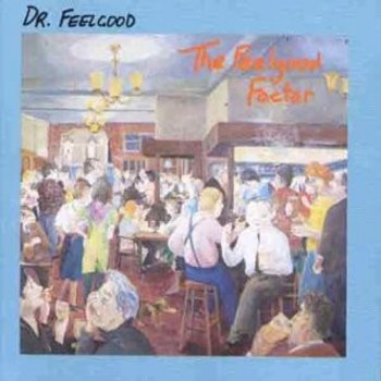 Dr. Feelgood One Step Forward