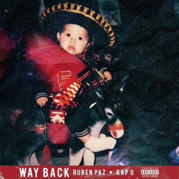 Ruben Paz feat. Kap G Way Back