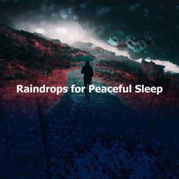 Raindrops Sleep Heavy Rain Lane