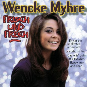 Wencke Myhre Ein Hoch der Liebe
