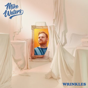 Mike Waters Wrinkles