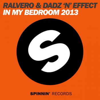 Ralvero feat. Dadz 'n Effect In My Bedroom 2013 - Extended Mix