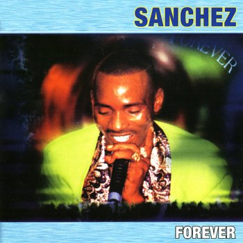 Sanchez Forever