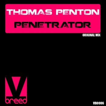 Исполнитель Thomas Penton, альбом Penetrator