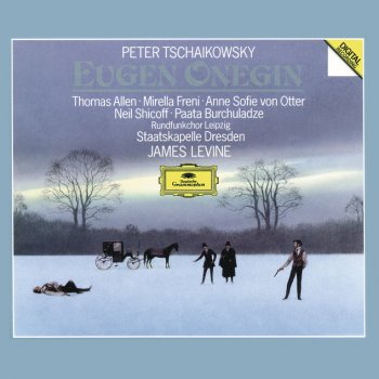 Pyotr Ilyich Tchaikovsky feat. Mirella Freni, Staatskapelle Dresden & James Levine Eugene Onegin, Op.24 / Act 1: "Puskai pogilabnu ya, no pryezhde"