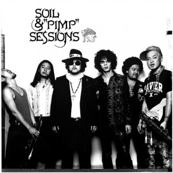 SOIL&"PIMP"SESSIONS We Want More!!!!!