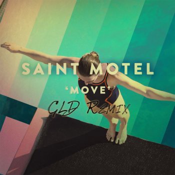 Saint Motel Move (GLD Remix)