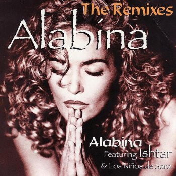 Alabina feat. Ishtar & Los Niños De Sara Alabina - Joachim G. Mix